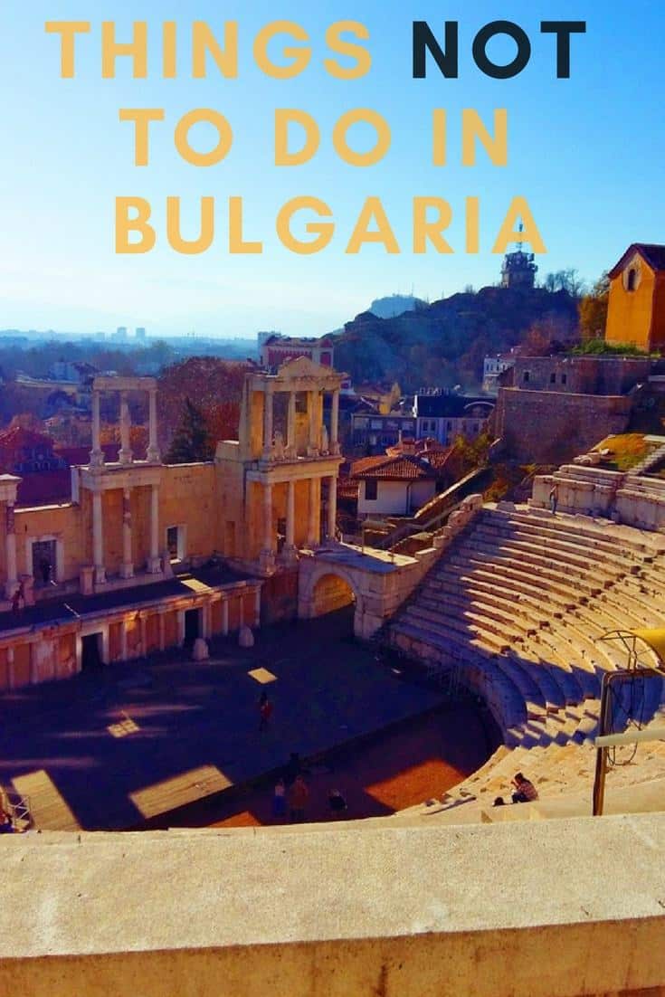 Things not to do in Bulgaria