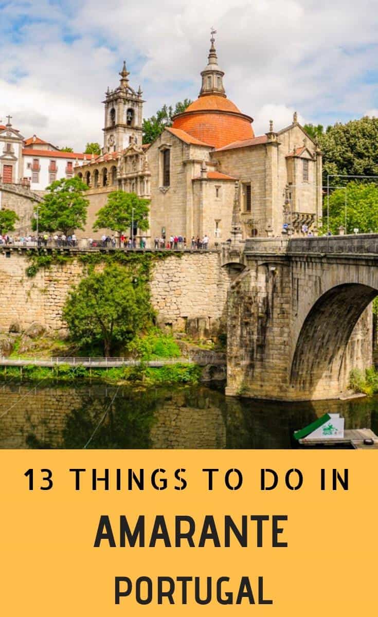 Things to do in Amarante, Portugal - Travel Passionate