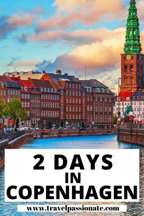 2 Days in Copenhagen, a Perfect Copenhagen Itinerary | Travel Passionate