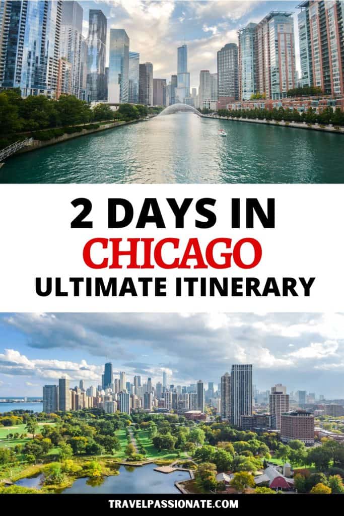 Looking for the best way to see Chicagoin 2 days? This Chicago2 day itinerary will help you make the most of your trip.