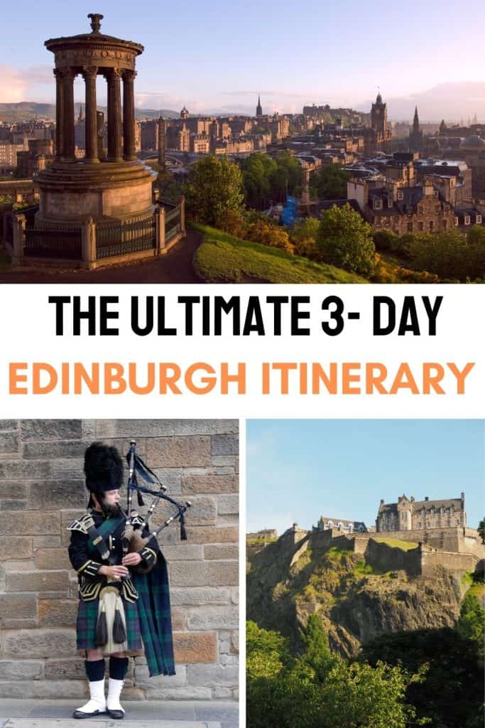 Looking for the best way to see Edinburgh in 3 days? This Edinburgh 3 day itinerary will help you make the most of your trip + expert tips and map!