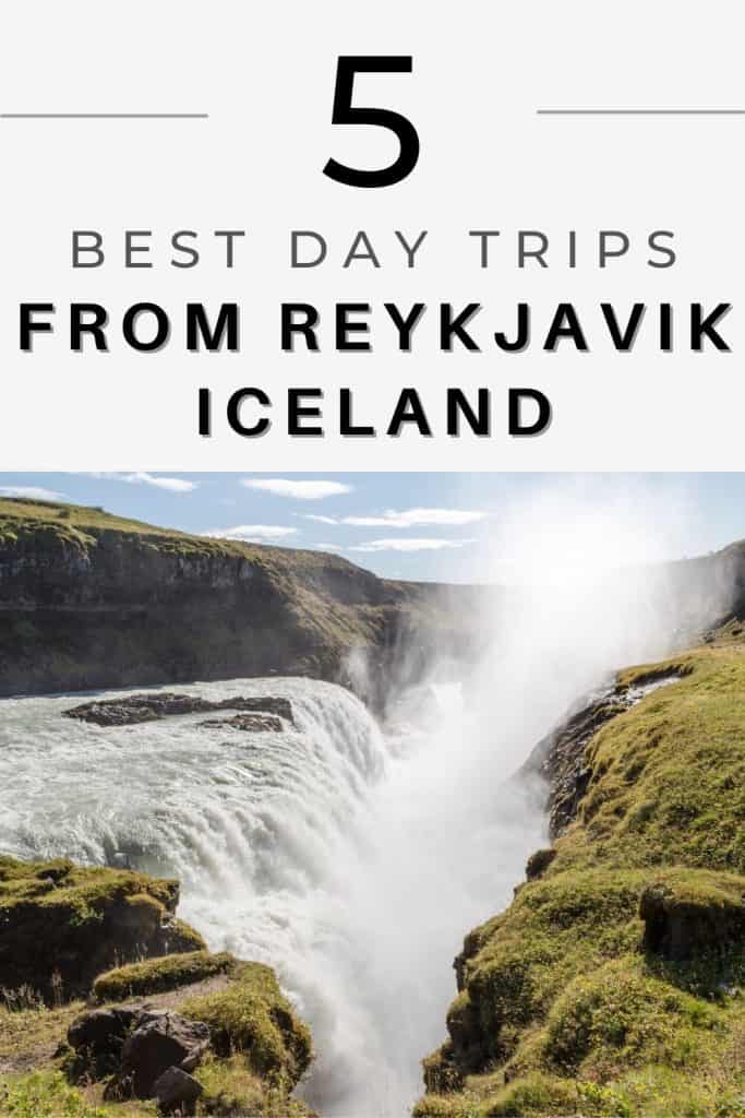 Looking for the best day trips from Reykjavik Iceland? Find here the 5 best day trips from Reykjavik including the popular Golden Circle, Þingvellir National Park, and more