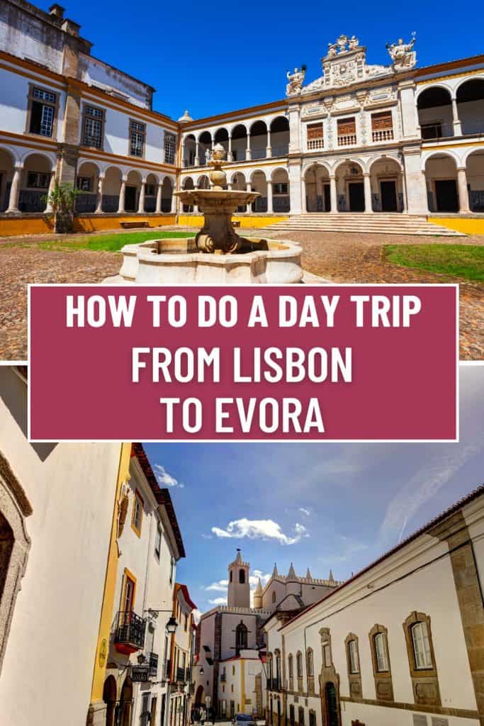 Interested in visiting Evora as a day trip from Lisbon? Find here how to get from Lisbon to Evora and things to do in Evora.