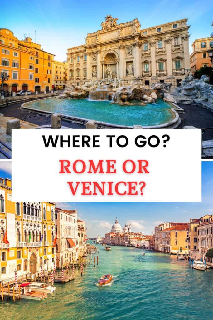 Wondering whether to visit Rome or Venice? I will help you decide which is better for you to visit Venice or Rome.