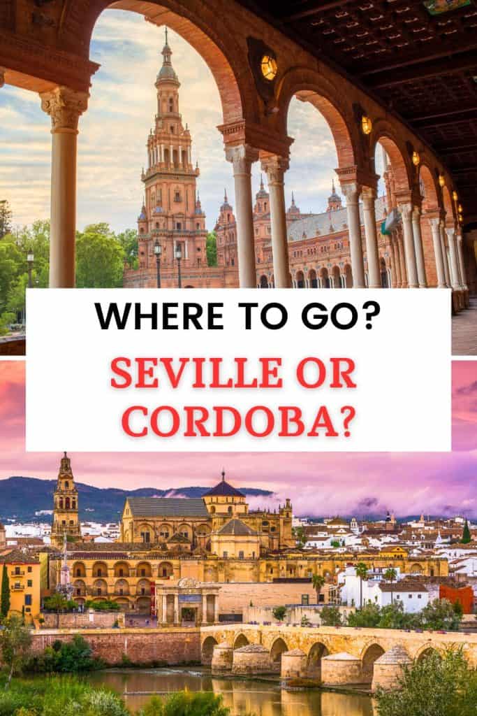 Wondering whether to visit Seville or Cordoba? I will help you decide which is better for you to visit Cordoba or Seville.