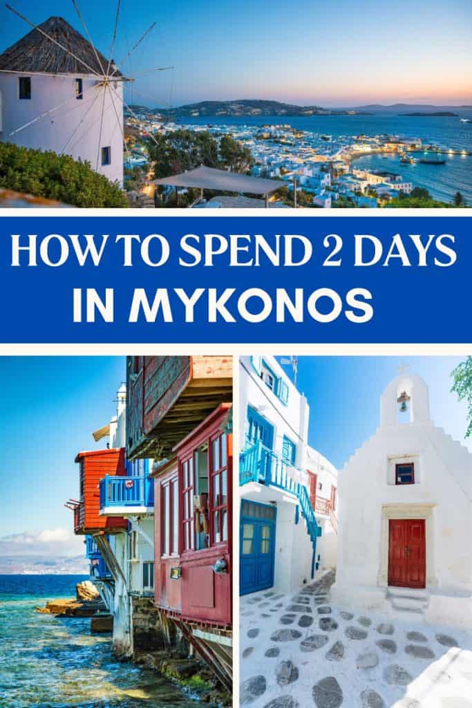 Planning a trip to Mykonos for 2 days and looking for information? IFind here a full 2-day Mykonos itinerary