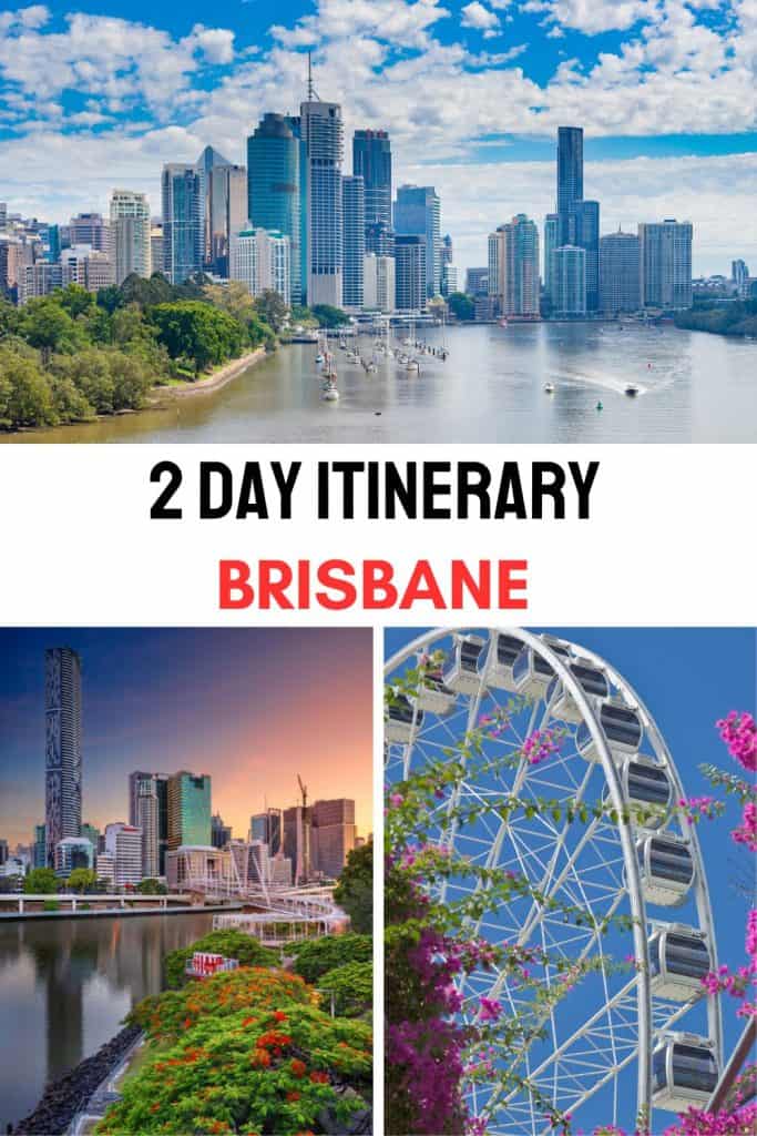 Planning to spend 2 days in Brisbane, Australia? Find here a detailed 2-day Brisbane itinerary with the best things to see