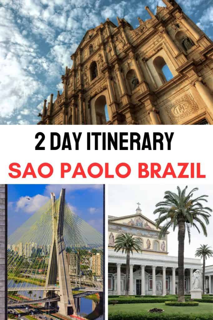 Planning to spend 2 days in Sao Paulo, Brazil? Find here a detailed 2-day Sao Paulo itinerary with the best things to see